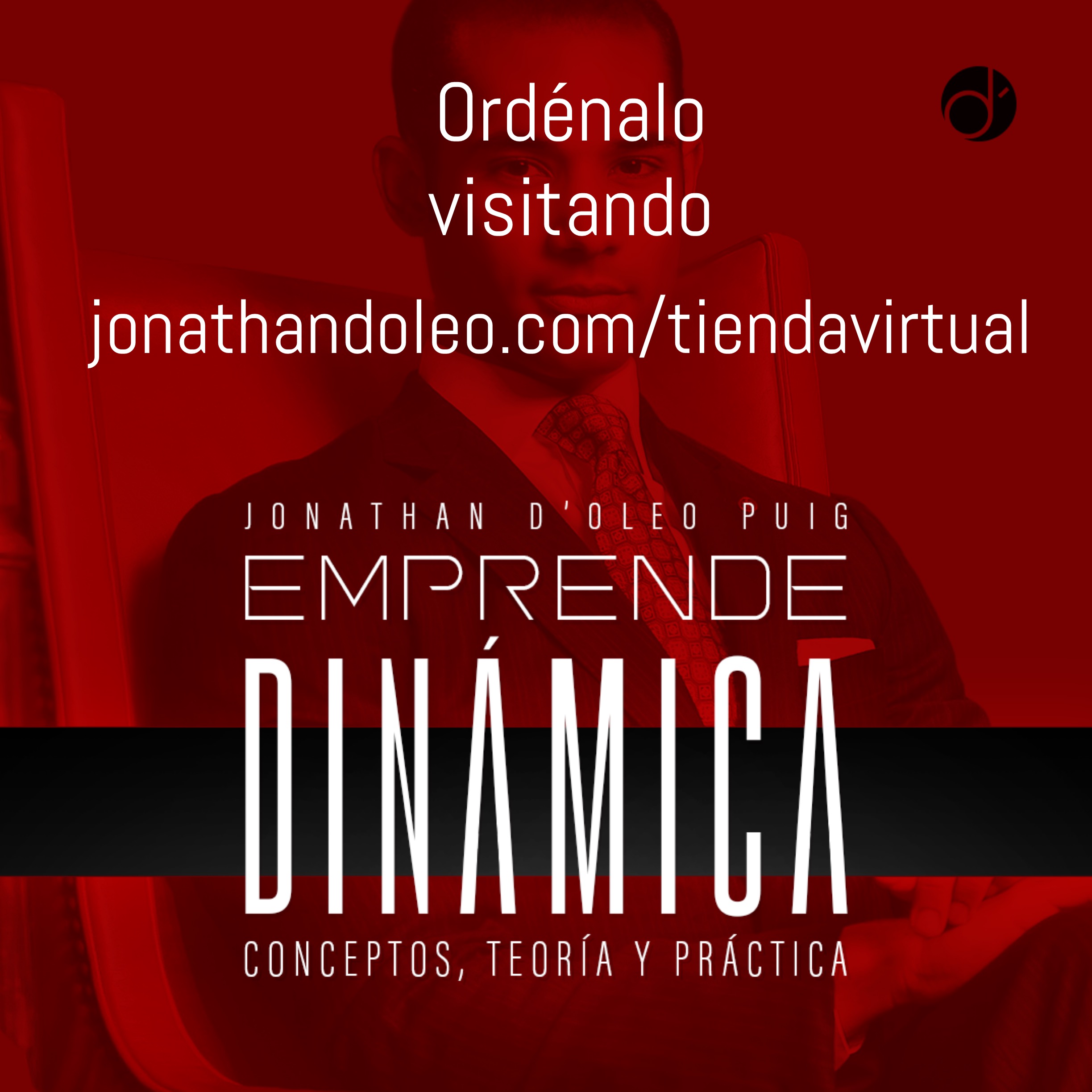 Jonathan D'Oleo Puig Nuevo Libro Emprende Dinámica